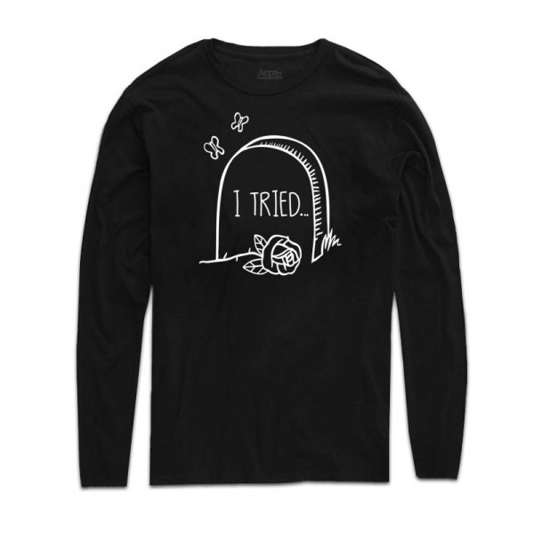 Унисекс блуза  дълъг ръкав с щампа I TRIED Унисекс блуза  дълъг ръкав с щампа I TRIED